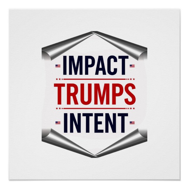 Pôster Impact Trumps Intent (Frente)