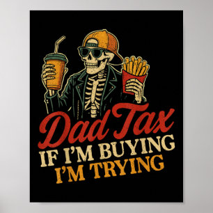 Poster Imposto do Papai Se Eu Estou Comprando Eu Estou Te