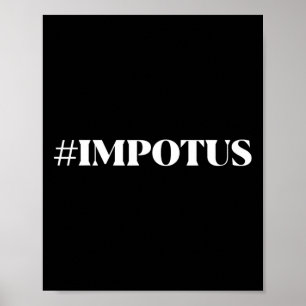 Poster #impotus Camisa Impotente Potus Impotus Anti Trump