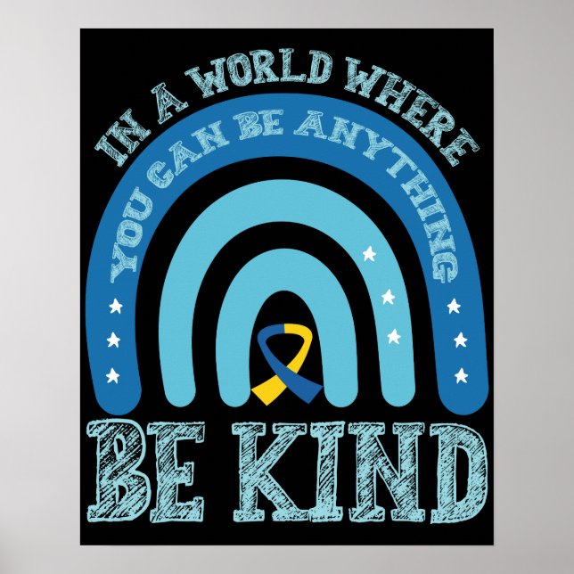 Poster In A World Where You Can Be Anything Be Kind (Frente)