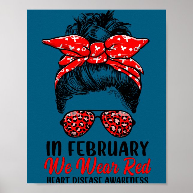 Poster In February We Wear Red Messy Bun - Heart Disease  (Frente)