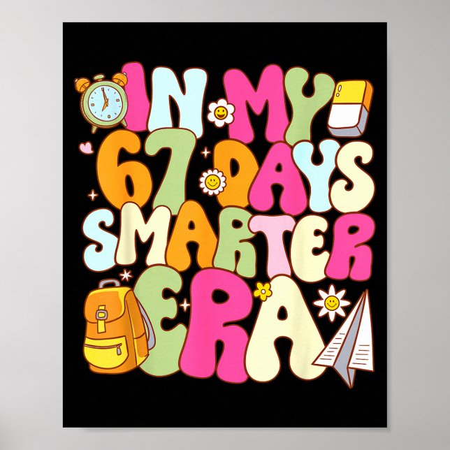 Poster In My 67 Days Smarter Era Groovy 67th Day Of Schoo (Frente)
