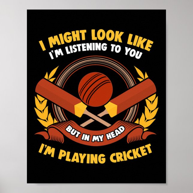 Poster In My Head I'm Playing Cricket  (Frente)