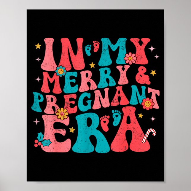 Poster In My Merry And Pregnant Era Pregnancy Pregnant Ch (Frente)