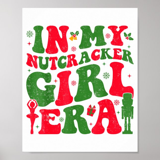 Poster In My Nutcracker Girl Era Groovy Christmas Nutcrac (Frente)