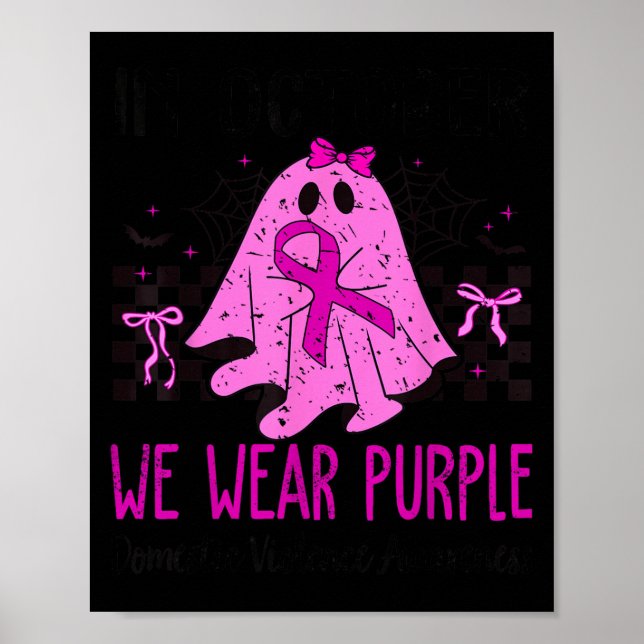 Poster In October We Wear Purple Domestic Violence Ghost  (Frente)