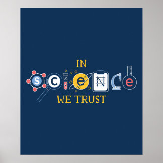 Poster In Science We Trust