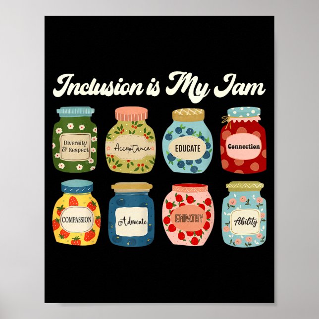 Poster Inclusion Is My Jam Shirt Diversity Equality Aware (Frente)