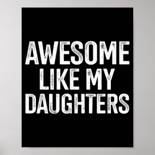 Poster Incrível Como Minhas Filhas Para o Aniversário do