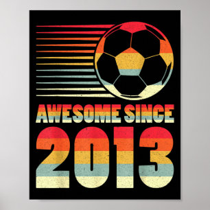 Poster Incrível Desde 2013 Presentes de Futebol Vintage p