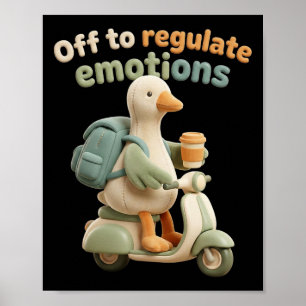 Poster Indo para Regular Emoções Funny Goose Saúde Mental
