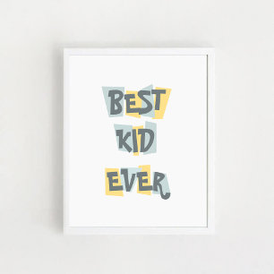 Poster infantil com uma citação "Melhor criança do