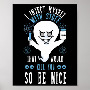 Poster Injeto-Me Com Coisas Que O Matar Assim