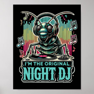 Poster Inseto Grilo Eu Sou O Dj Noturno Original
