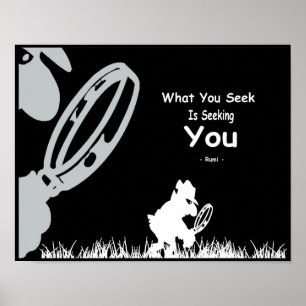Poster Inspiração de Rumi. O que você procura está