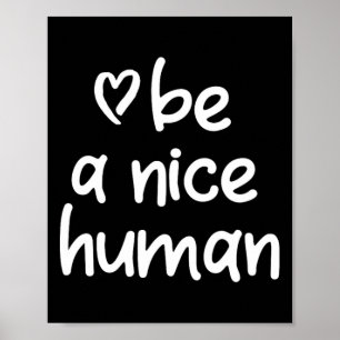 Poster Inspiração Seja Um Bom Humano. Atitude positiva