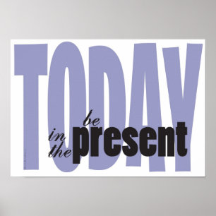Poster inspirador - esteja atual no presente