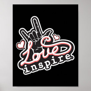 Poster inspire Love ASL ILY Hand Sign Language Daf Aware