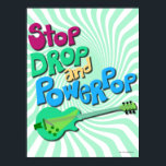 Pôster Interromper, soltar e divertir o slogan de música<br><div class="desc">Parem de cair e pop-up! O mundo seria provavelmente um lugar melhor se todos parassem de cair e chegassem a algum powerpop. Celebrar aqueles guitarras crocantes e lamaçamentos super ensolarados com este design do estilo groovy vintage.</div>