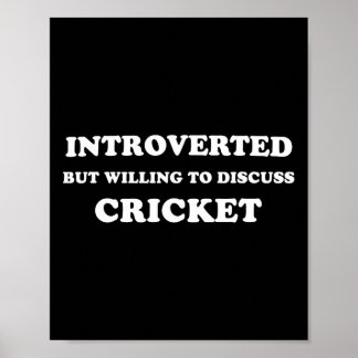 Poster Introverted But Willing To Discuss Cricket Funny