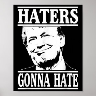 Poster Invejantes Engraçados Vão Odiar Donald Trump Presi