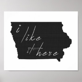 Pôster Iowa I Like It Here State Silhouette Black