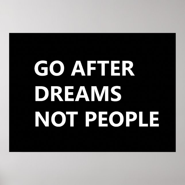 Poster Ir atrás de sonhos e não de pessoas (Frente)