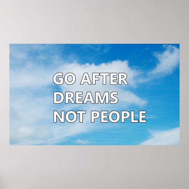 Poster Ir atrás de sonhos e não de pessoas (Frente)