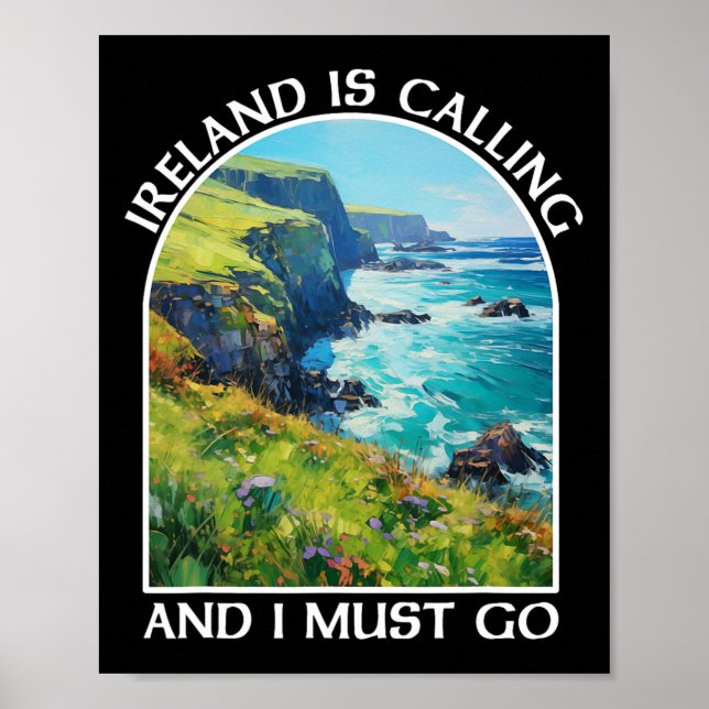 Poster Ireland Is Calling And I Must Go St Patrick's Day  (Frente)