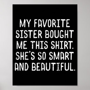 Poster Irmã favorita comprou esta camiseta com dizer engr