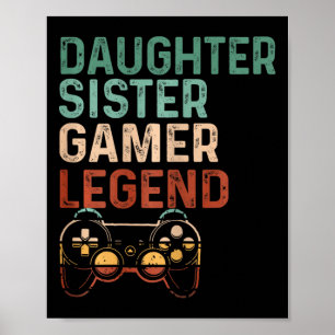 Poster Irmã Filha Gamer Legend Fala Videogame