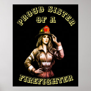 Poster Irmã Orgulhosa De Um FireFighter hi tech