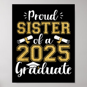 Poster Irmã Orgulhosa De Um Graduado Da Turma De 2025 Irm