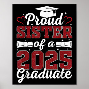 Poster Irmã Orgulhosa De Um Graduado Em 2025 Cl De Gradua