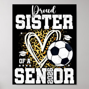 Poster Irmã Orgulhosa De Uma Formatura De Futebol Senior
