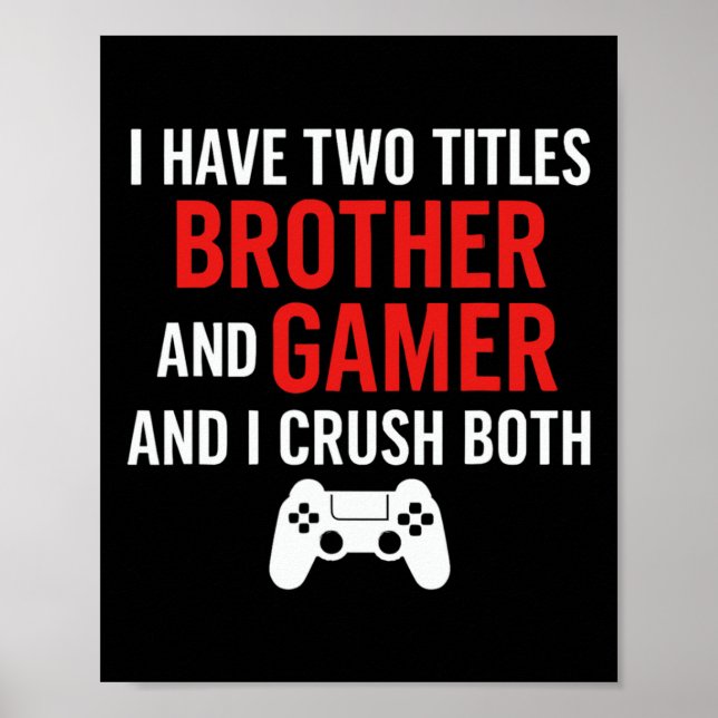 Poster Irmão e Gamer - Amante de Jogos de PC Console Game (Frente)