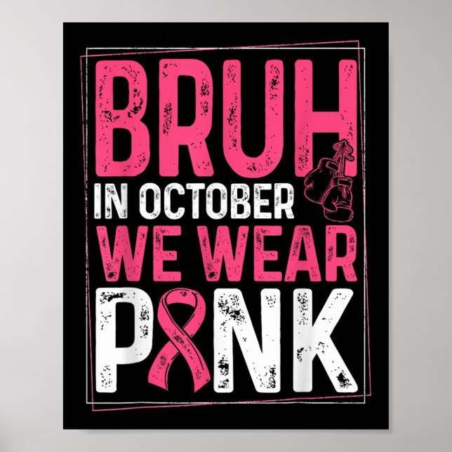 Poster Irmão Em Outubro Nós Usamos Laço Rosa Câncer de Ma (Frente)