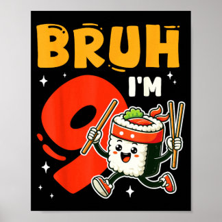 Poster Irmão Eu Tenho 9 Sushi Aniversário De 9 Anos Menin
