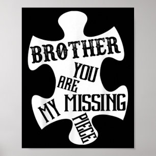 Poster Irmão Meu Anjo Guardião Você É Minha Peça Desapare