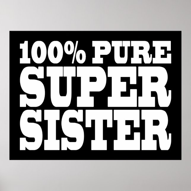 Poster Irmãs Festas de aniversário 100% Pura Super Irmã (Frente)