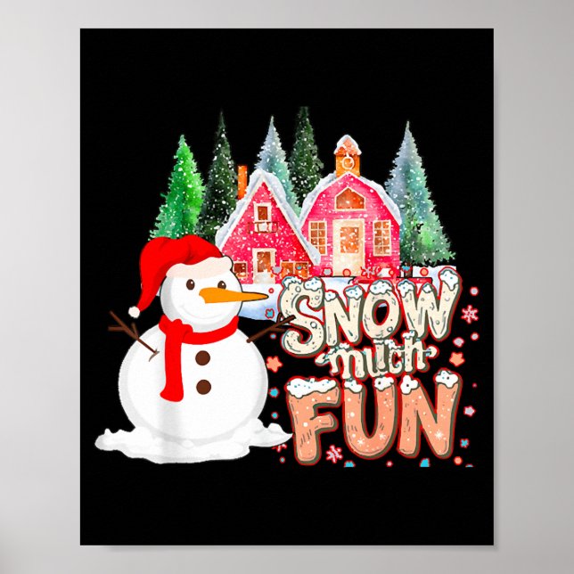 Poster Is Snow Much Fun Winter Christmas Teacher Holiday  (Frente)