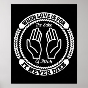 Poster Islam When Love Is For The Sake Of Allah