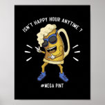 Poster Isnt Happy Hour Anytime Mega Pint Trendy<br><div class="desc">Isnt Happy Hour Anytime Mega Pint Trendy Gift. Perfect gift for your dad,  mom,  papa,  men,  women,  friend and family members on Thanksgiving Day,  Christmas Day,  Mothers Day,  Fathers Day,  4th of July,  1776 Independent day,  Veterans Day,  Halloween Day,  Patrick's Day</div>
