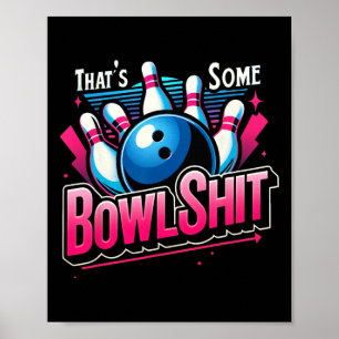 Poster Isso É Algum Bowl Frase Engraçada de Amante de Bol