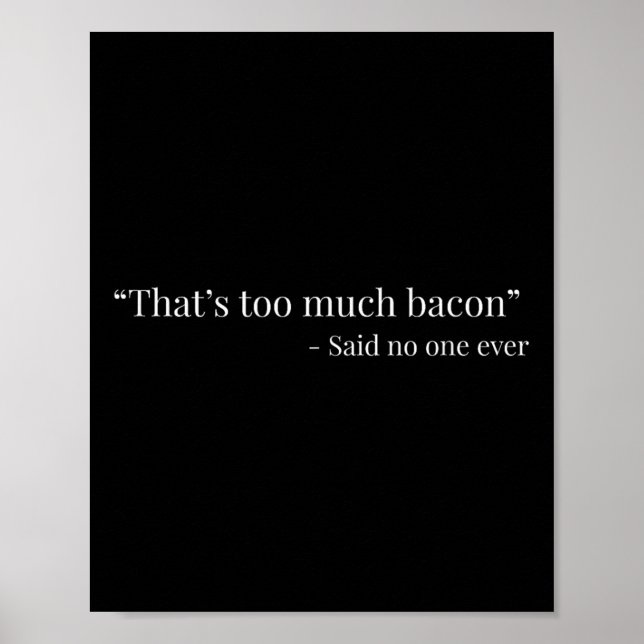 Poster Isso é muito bacon disse muito engraçado (Frente)