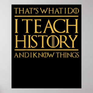 Poster Isso é o que eu faço Ensino História Conheço Coisa