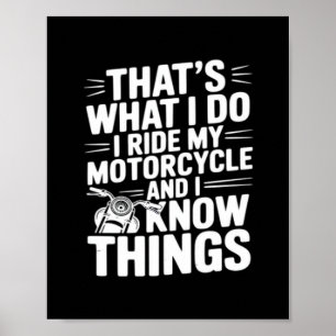 Poster Isso é o que eu faço Eu ando de Motocicleta e Eu S