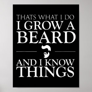 Poster Isso É O Que Eu Faço Eu Deixo A Barba Crescer E Eu
