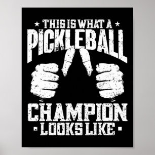 Poster Isto É O Que Parece Um Campeão De Pickleball.