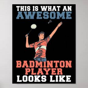 Poster Isto É O Que Parece Um Jogador De Badminton Incrív